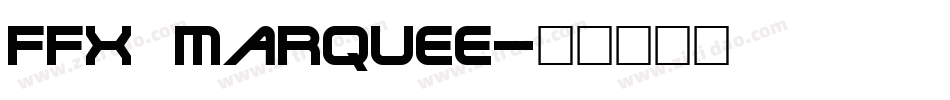 FFX Marquee字体转换